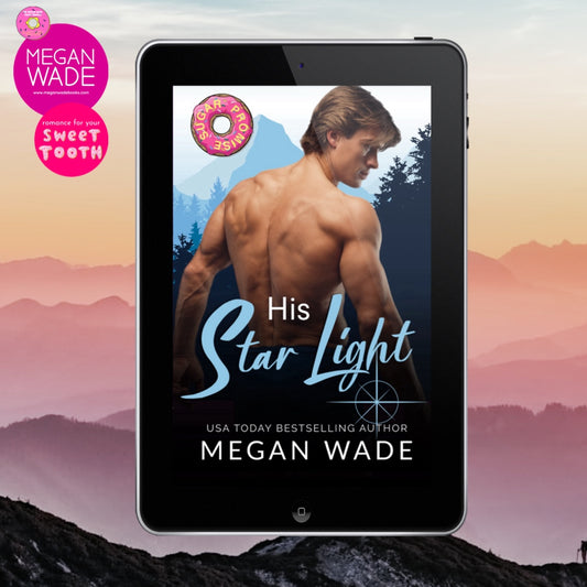 Tablet displaying the book cover of 'His Star Light' by Megan Wade with a mountainous background.