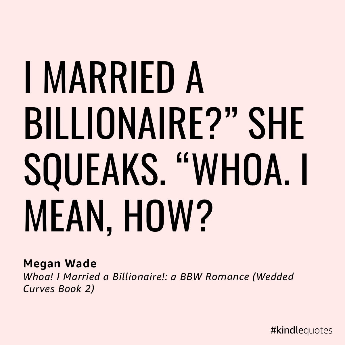 Whoa! I Married a Billionaire (Wedded Curves, book 2)