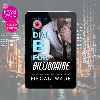 Dial B for Billionaire – Curvy Heroine Billionaire Romance (Curves & Capital Book 1)