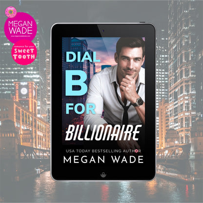 Dial B for Billionaire – Curvy Heroine Billionaire Romance (Curves & Capital Book 1)