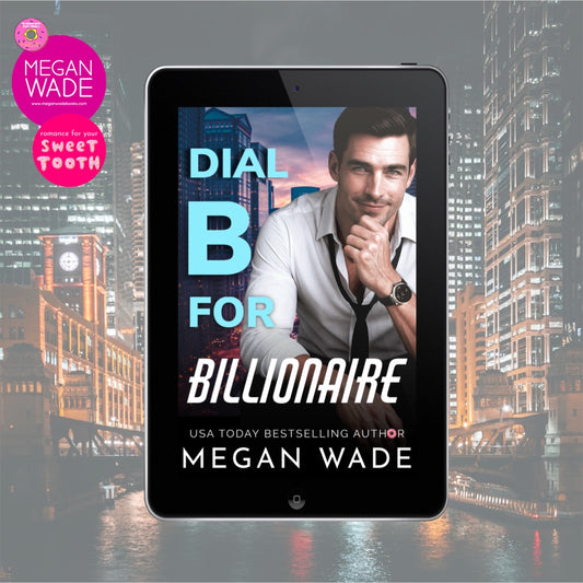 Dial B for Billionaire – Curvy Heroine Billionaire Romance (Curves & Capital Book 1)
